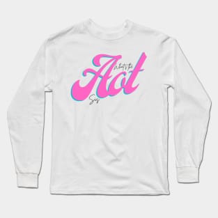 What's the AOT, Sis? - Gift for sister in law christmas Long Sleeve T-Shirt